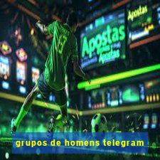 grupos de homens telegram